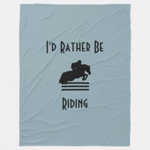 I'd Rather Be Riding Show Jumper Silhouette Fleece Blanket