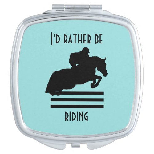 Id Rather Be Riding Show Jumper Silhouette Vanity Mirror