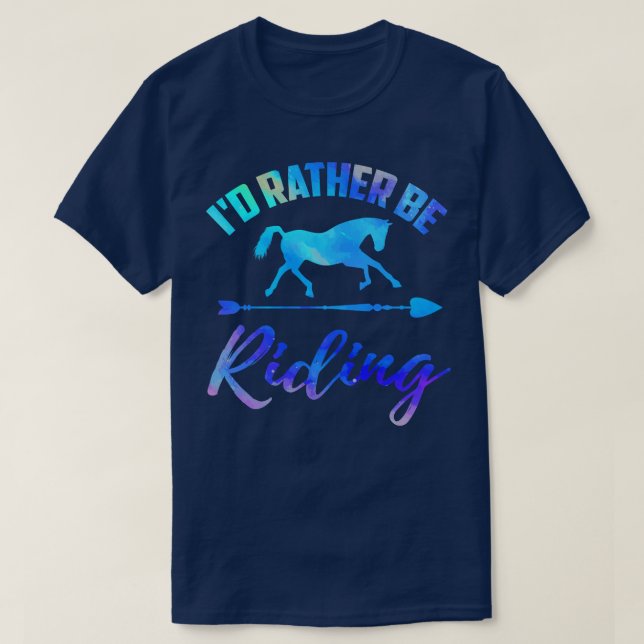 Id Rather Be Riding T-Shirt (Design Front)