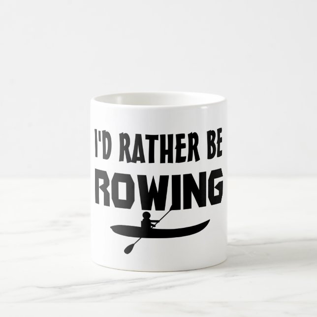 I'd Rather Be Rowing  Coffee Mug (Center)