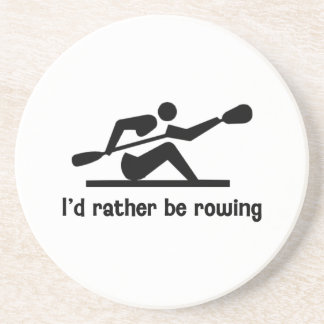 I'd rather be rowing sandstone coaster