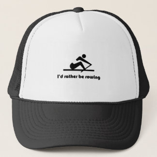 I'd rather be rowing trucker hat