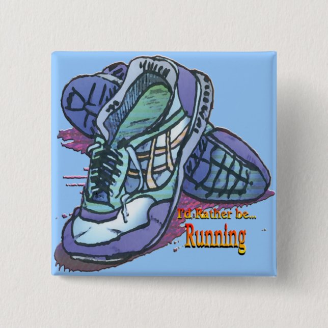 I'd Rather Be Running - Sneakers Button (Front)