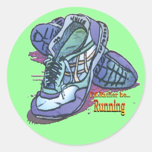 Id Rather Be Running _ Sneakers Classic Round Sticker