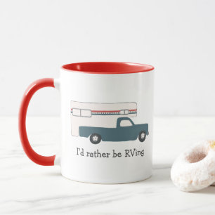 I'd rather be RVing Vintage Truck Camper CUSTOM RV Mug