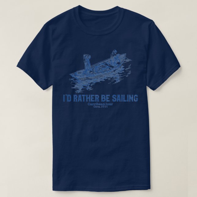 Id Rather Be Sailing 3 T-Shirt (Design Front)