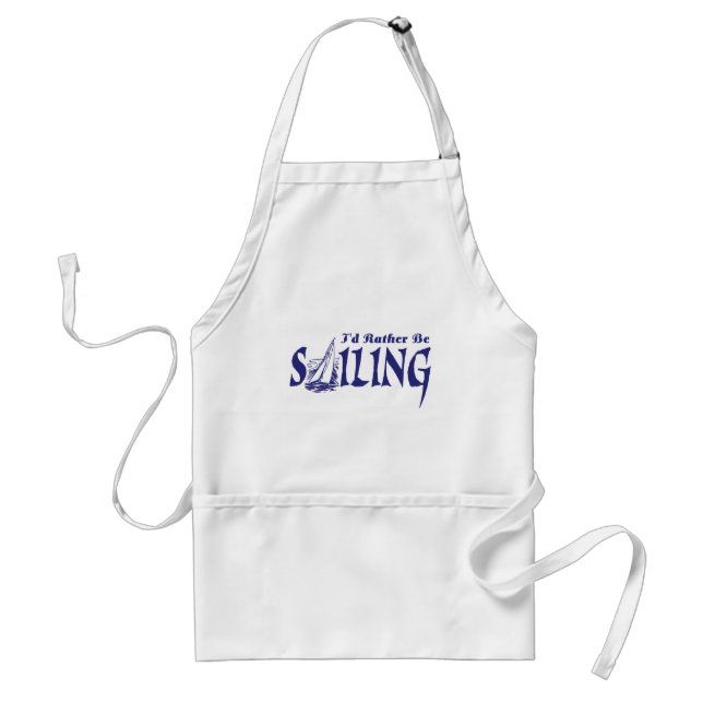 I'd Rather Be Sailing Adult Apron (Front)