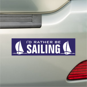 I'd rather be sailing car bumper magnet for sailor