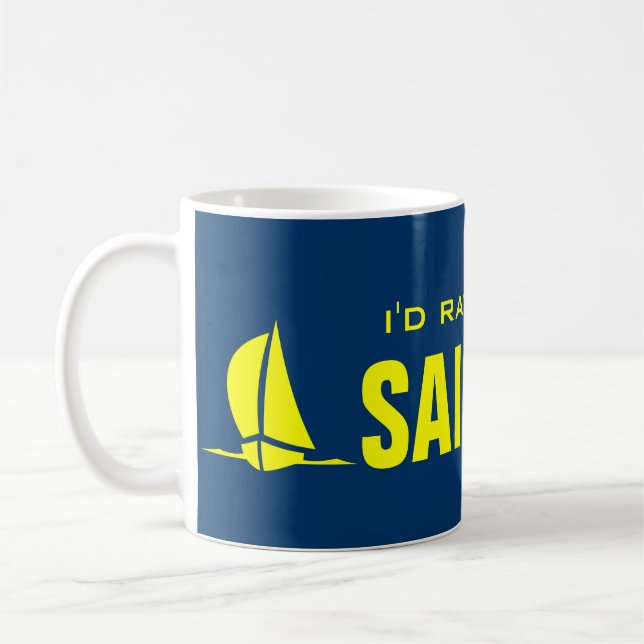 I'd rather be sailing mug | retirement humor (Left)