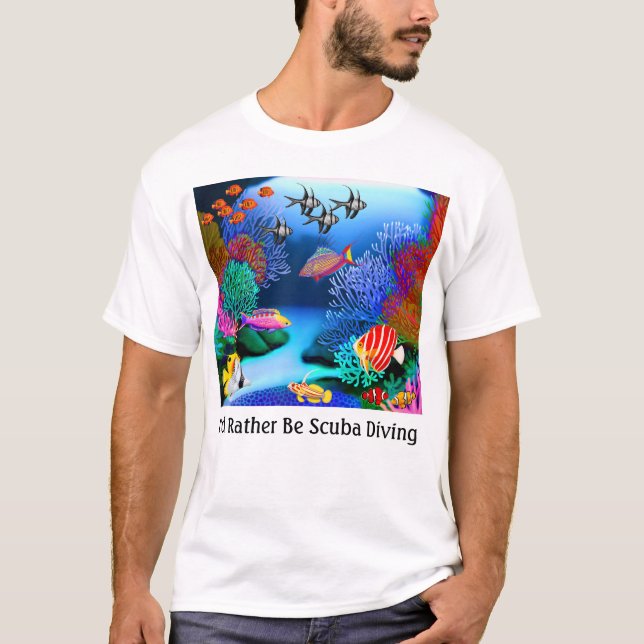 I'd Rather Be Scuba Diving Coral Reef T-Shirt (Front)