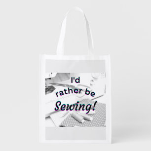 I'd rather be Sewing Grocery Bag