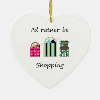 I'd rather be shopping ceramic ornament