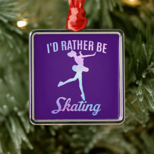 I'd Rather Be Skating Metal Ornament