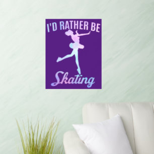 I'd Rather Be Skating Wall Decal