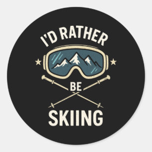 I'd Rather Be Skiing - Freestyle Ski Trip Classic Round Sticker