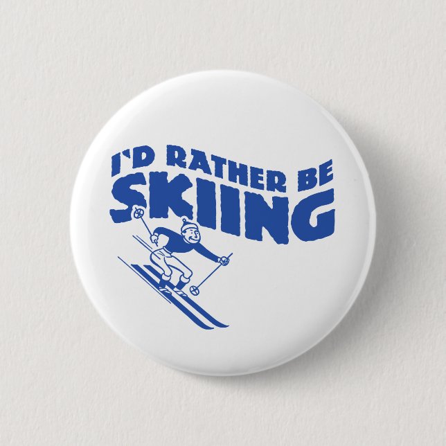 I'd Rather Be Skiing (male) Button (Front)