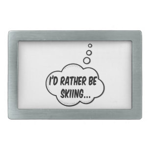 I'd Rather Be Skiing Rectangular Belt Buckle