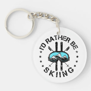 I'd Rather Be Skiing Ski Skier Keychain