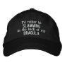 I'd Rather Be Slamming in the back of my Dragula Embroidered Baseball Hat