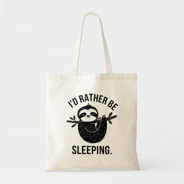 I'd Rather Be Sleeping Lazy Sloth Tote Bag (Front)