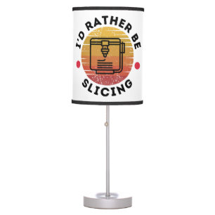 I'd Rather Be Slicing Table Lamp