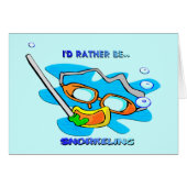 I'd Rather be Snorkeling (Front Horizontal)