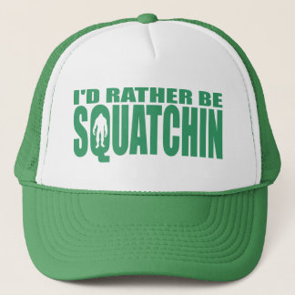 I'D RATHER BE SQUATCHIN HAT - Finding Bigfoot