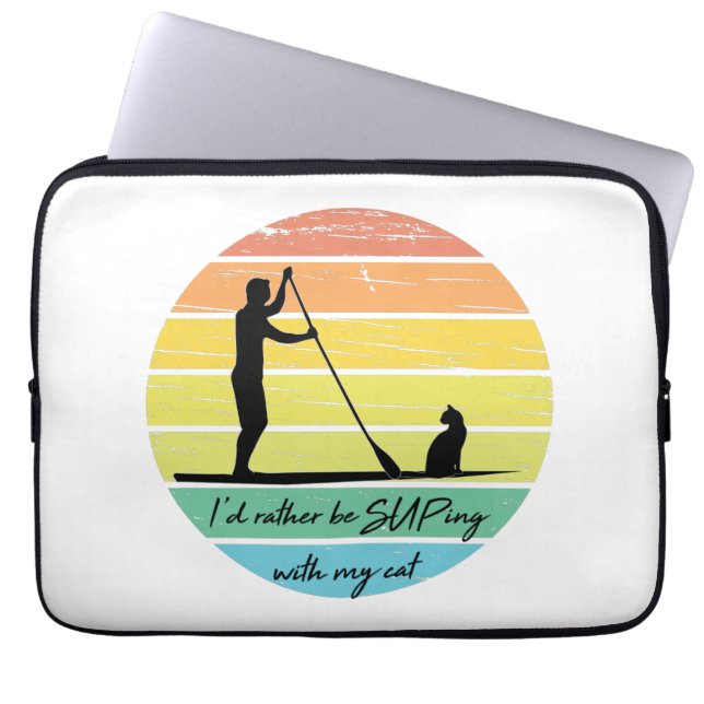 I'd Rather Be SUPing With My Cat SUP Laptop Sleeve (Front)