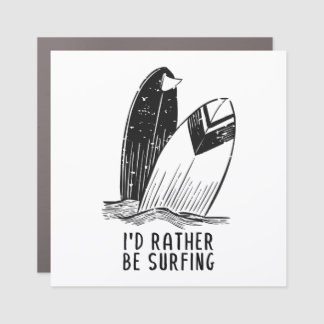I'd Rather Be Surfing - Coastal Vibes Car Magnet