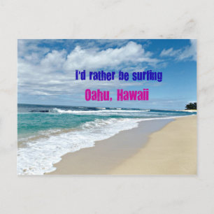 I'd rather be surfing Hawaii Holiday Postcard