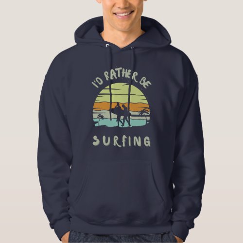 Id Rather Be Surfing Vintage Sunset Black Hoodie