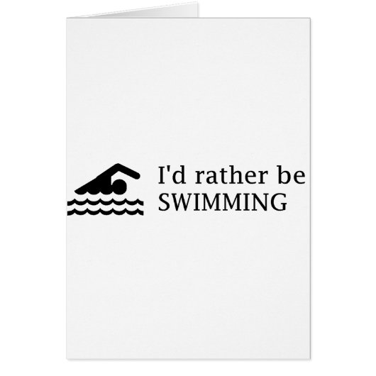 I'd rather be SWIMMING Cards (Front)