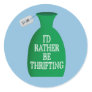 I'd Rather Be Thrifting Classic Round Sticker