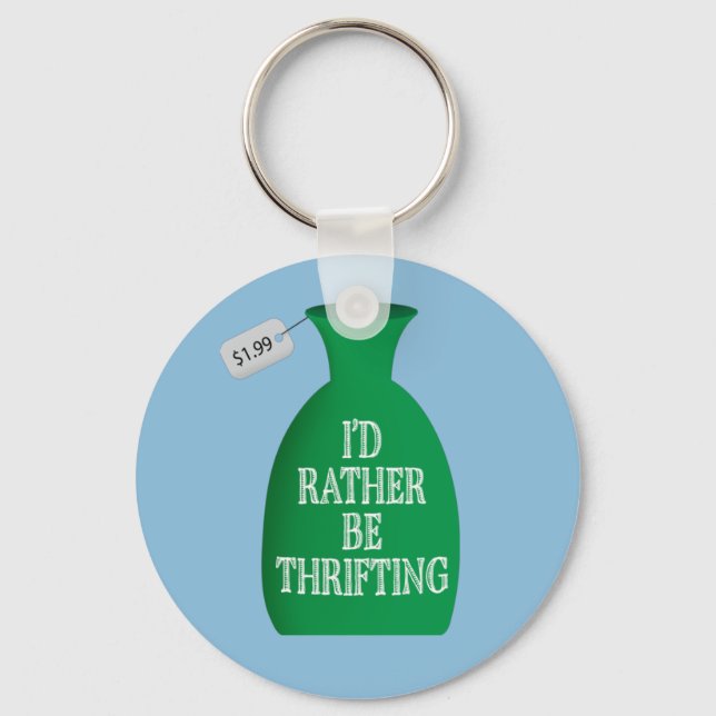 I'd Rather Be Thrifting Keychain (Front)