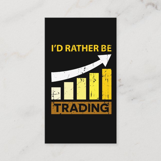 I'd Rather be Trading Stock Market Trading Business Card (Front)