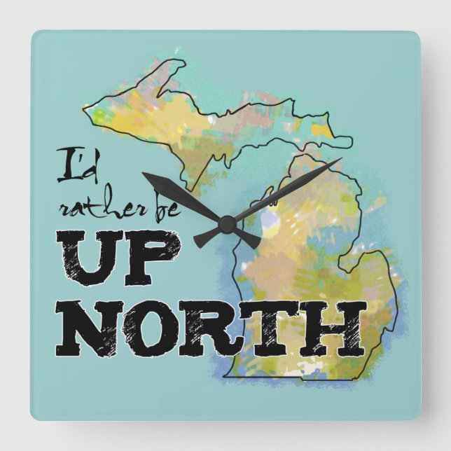 I'd rather be Up North Michigan clock (Front)