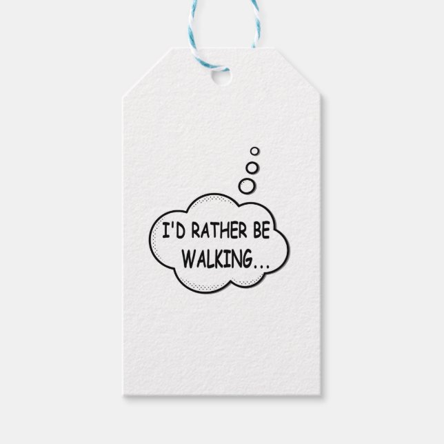 I'd Rather Be Walking Gift Tags (Front)