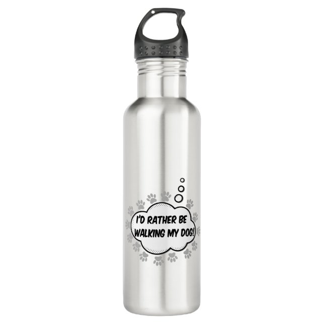 Id Rather Be Walking My Dog Stainless Steel Water Bottle (Front)