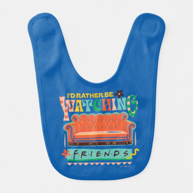 I'd Rather Be Watching FRIENDS™ Vibrant Grapic Baby Bib (Front)