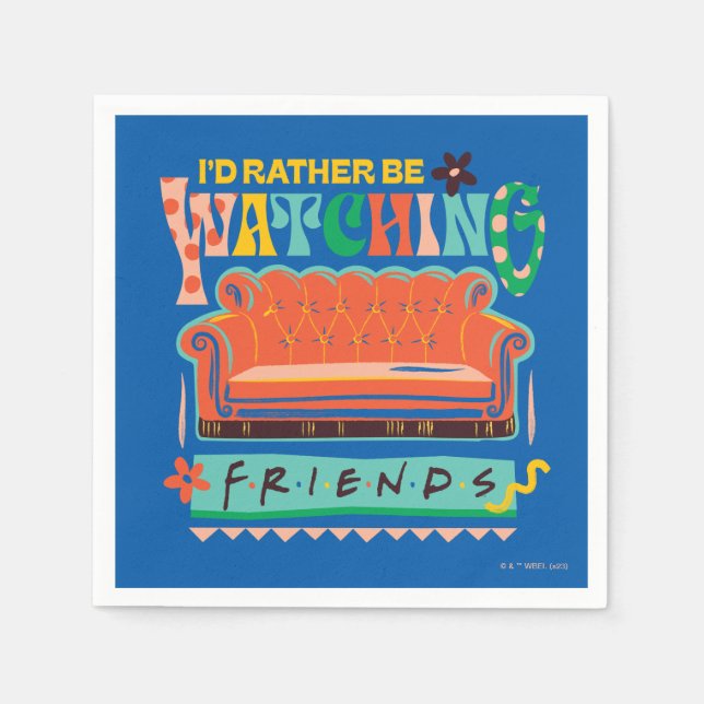 I'd Rather Be Watching FRIENDS™ Vibrant Grapic Napkins (Front)