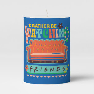 I'd Rather Be Watching FRIENDS™ Vibrant Grapic Pillar Candle