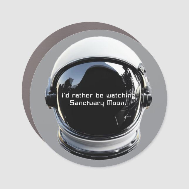 I'd Rather Be Watching Sanctuary Moon magnet (Front)
