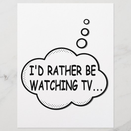 I'd Rather Be Watching TV (Front)