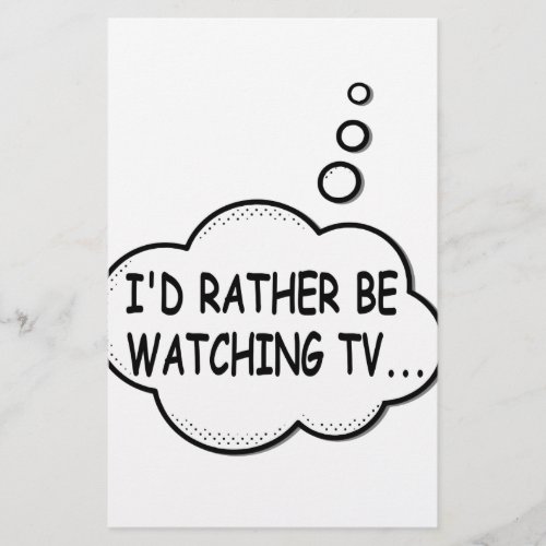 Id Rather Be Watching TV Stationery