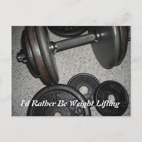 Id Rather Be Weight Lifting Postcard