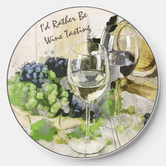 I'd rather be wine tasting wireless charger (Front)