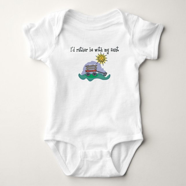 I'd Rather be with My Aunt Baby Bodysuit (Front)