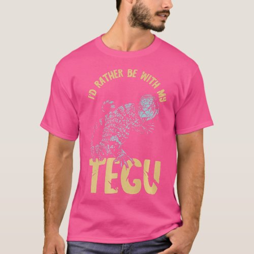 Id Rather be With My Tegu Reptile Lover Tegu Lizar T_Shirt