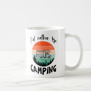 I'd rather camp mobile — graphic design coffee mug