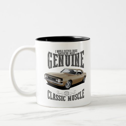 Id Rather Drive a Gold Camaro Two_Tone Coffee Mug